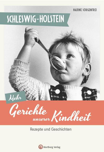 Schleswig-Holstein - Mehr Gerichte unserer Kindheit