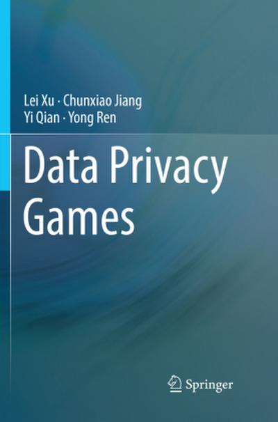 Data Privacy Games