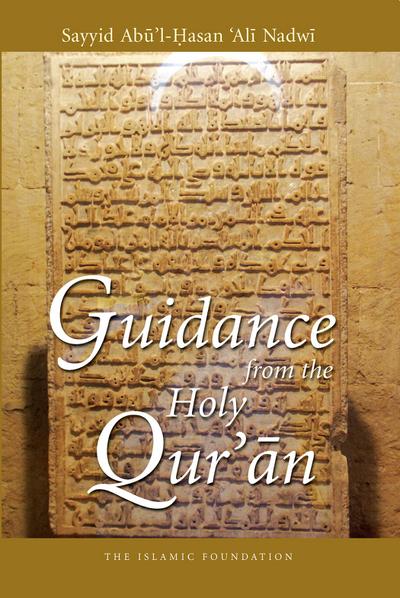 Guidance from the Holy Qur’an