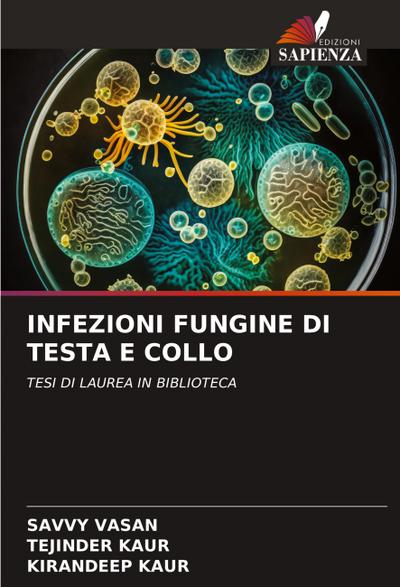 INFEZIONI FUNGINE DI TESTA E COLLO