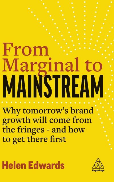 From Marginal to Mainstream