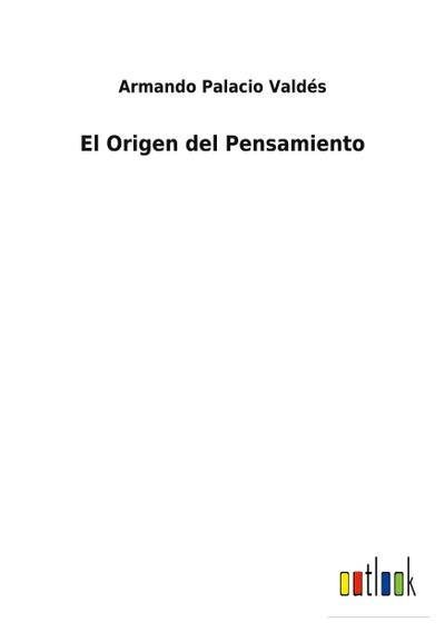 El Origen del Pensamiento