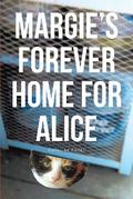 Margie’s Forever Home For Alice
