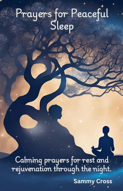 Cross, S: Prayers for Peaceful Sleep