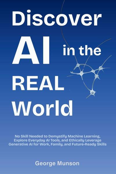 Discover AI in the Real World