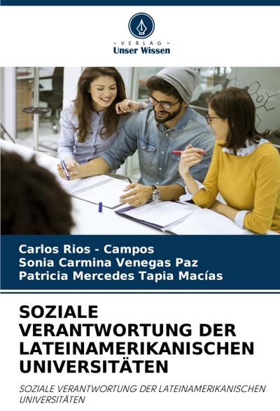 SOZIALE VERANTWORTUNG DER LATEINAMERIKANISCHEN UNIVERSITÄTEN