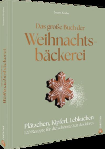 Das große Buch der Weihnachtsbäckerei