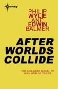 After Worlds Collide