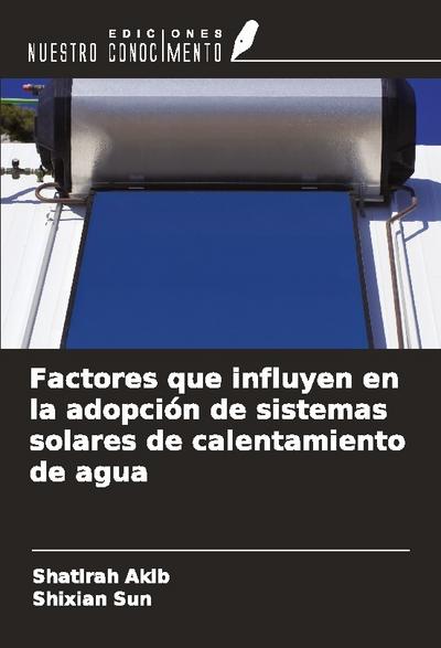 Factores que influyen en la adopción de sistemas solares de calentamiento de agua