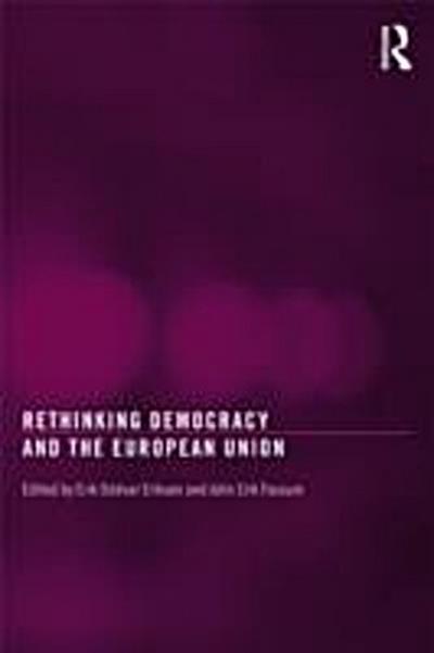 Rethinking Democracy and the European Union