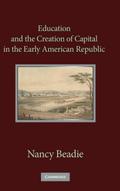 Education and the Creation of Capital in the Early American Republic