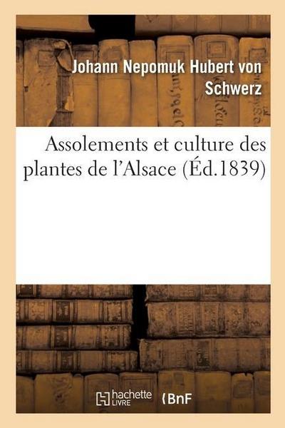 Assolements Et Culture Des Plantes de l’Alsace
