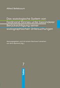 Das soziologische System von Ferdinand Tönnies unter besonderer Berücksichtigung seiner soziographischen Untersuchungen