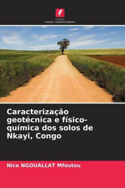 Caracterização geotécnica e físico-química dos solos de Nkayi, Congo