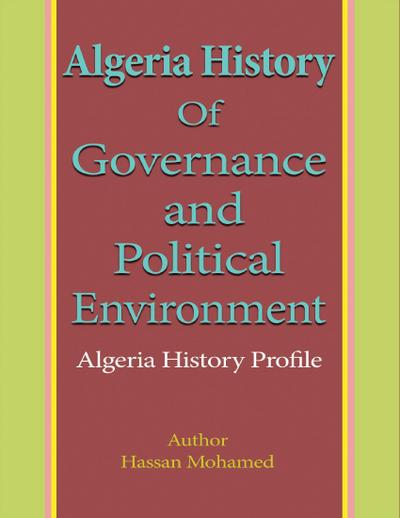 Algeria History of Governance and Political Environment