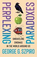 Perplexing Paradoxes