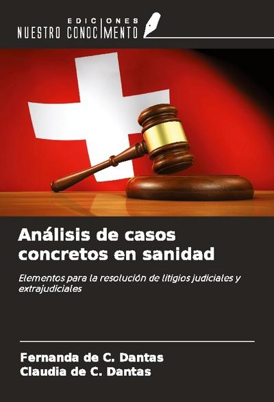 Análisis de casos concretos en sanidad