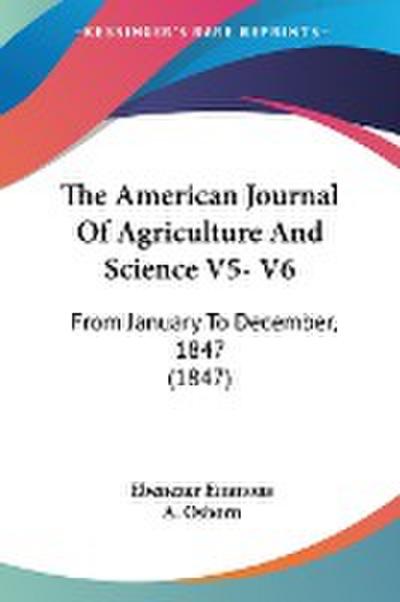 The American Journal Of Agriculture And Science V5- V6