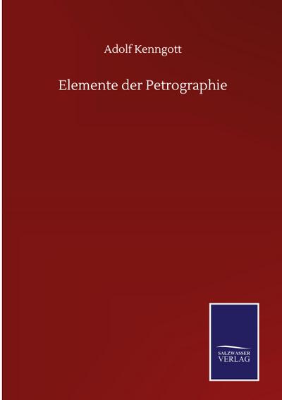 Elemente der Petrographie