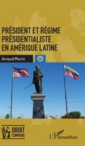 President et regime presidentialiste en Amerique latine