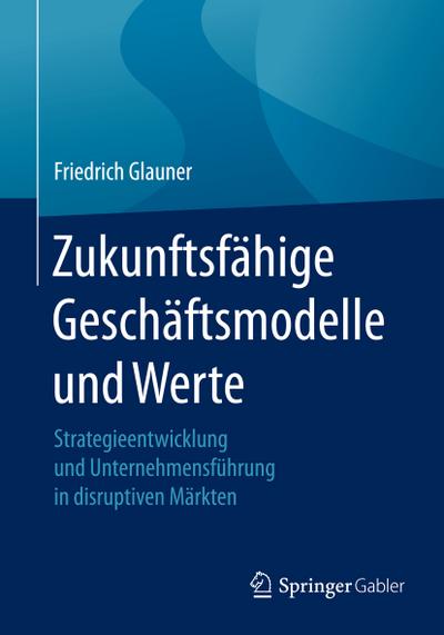 Zukunftsfähige Geschäftsmodelle und Werte