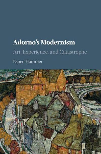 Adorno’s Modernism