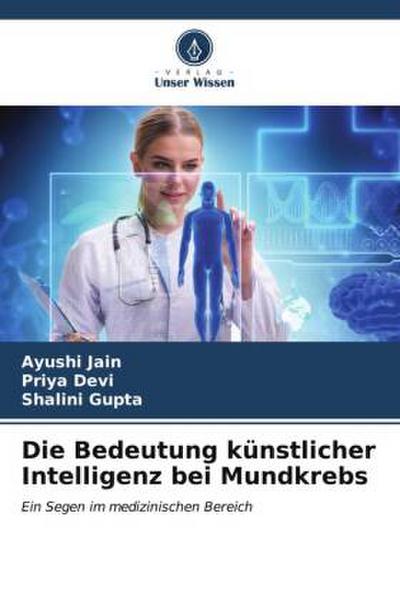 Die Bedeutung künstlicher Intelligenz bei Mundkrebs