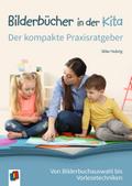 Bilderbücher in der Kita - Der kompakte Praxisratg
