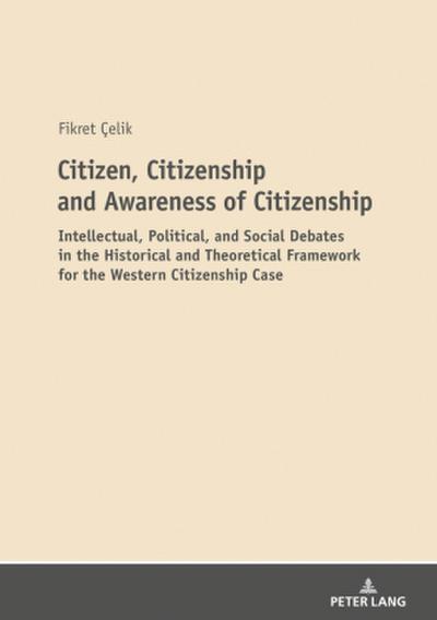 Citizen, Citizenship and Awareness of Citizenship