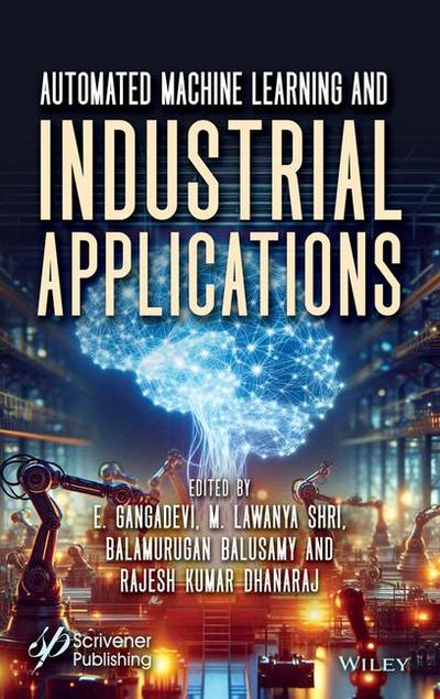 Automated Machine Learning and Industrial Applications