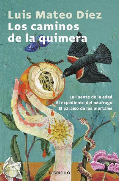 Los caminos de la quimera : La fuente de la edad ; El expediente del náufrago ; El paraíso de los mortales
