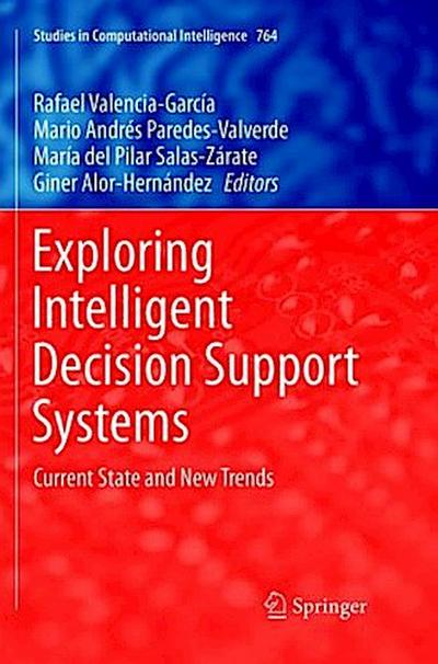 Exploring Intelligent Decision Support Systems