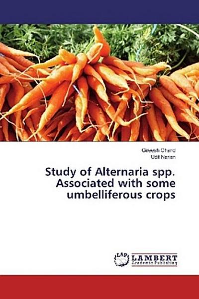 Study of Alternaria spp. Associated with some umbelliferous crops