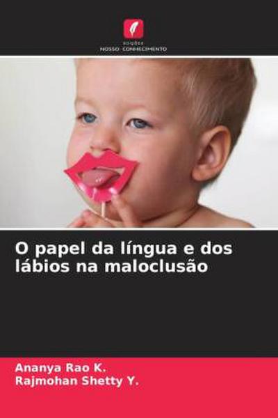 O papel da língua e dos lábios na maloclusão