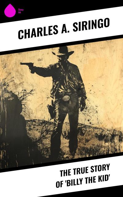 The True Story of ’Billy the Kid’