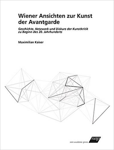 Wiener Ansichten zur Kunst der Avantgarde