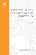 PSYCHOLOGY OF LEARNING&MOTIVATION:V10