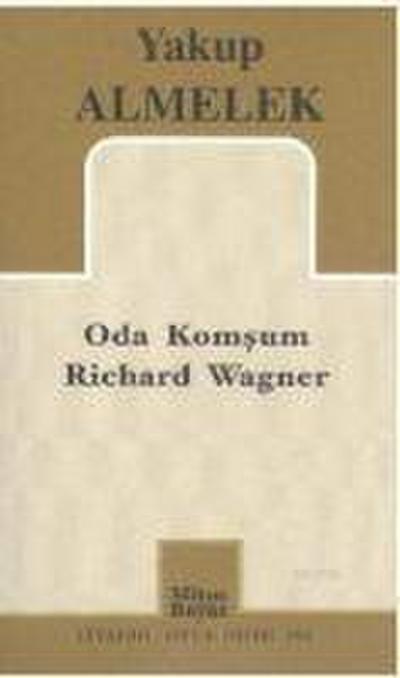 Oda Komsum Richard Wagner