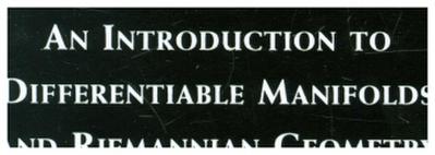 An Introduction to Differentiable Manifolds and Riemannian Geometry, Revised