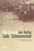 Die Chronik des Gettos Lodz / Litzmannstadt