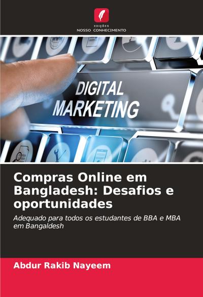 Compras Online em Bangladesh: Desafios e oportunidades