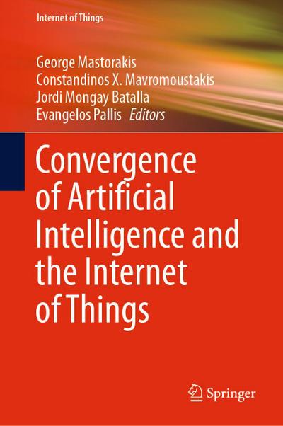 Convergence of Artificial Intelligence and the Internet of Things