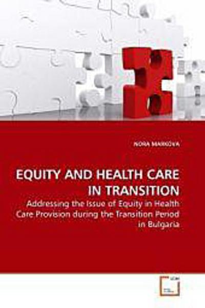 EQUITY AND HEALTH CARE IN TRANSITION