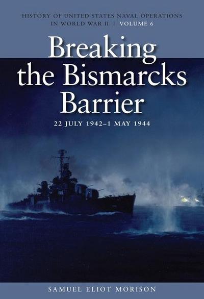 Breaking the Bismarcks Barrier, 22 July 1942-1 May 1944