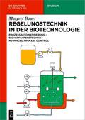 Regelungstechnik in der Biotechnologie von Margret Bauer | Ebook