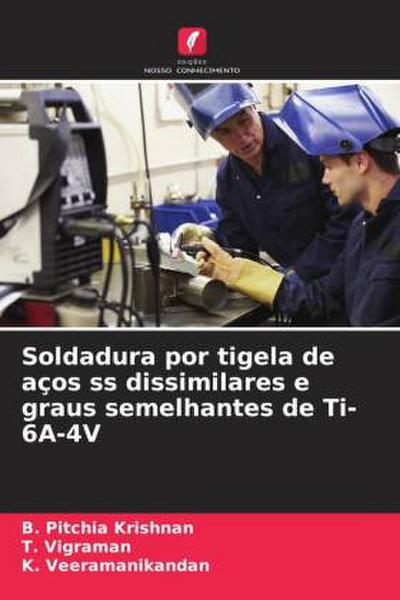 Soldadura por tigela de aços ss dissimilares e graus semelhantes de Ti-6A-4V