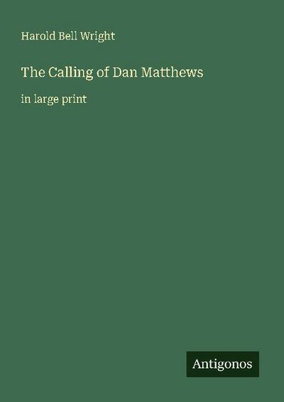 The Calling of Dan Matthews