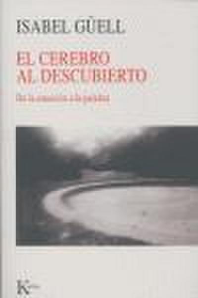 El Cerebro Al Descubierto