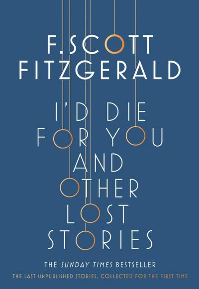 I’d Die for You: And Other Lost Stories