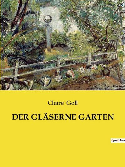 DER GLÄSERNE GARTEN